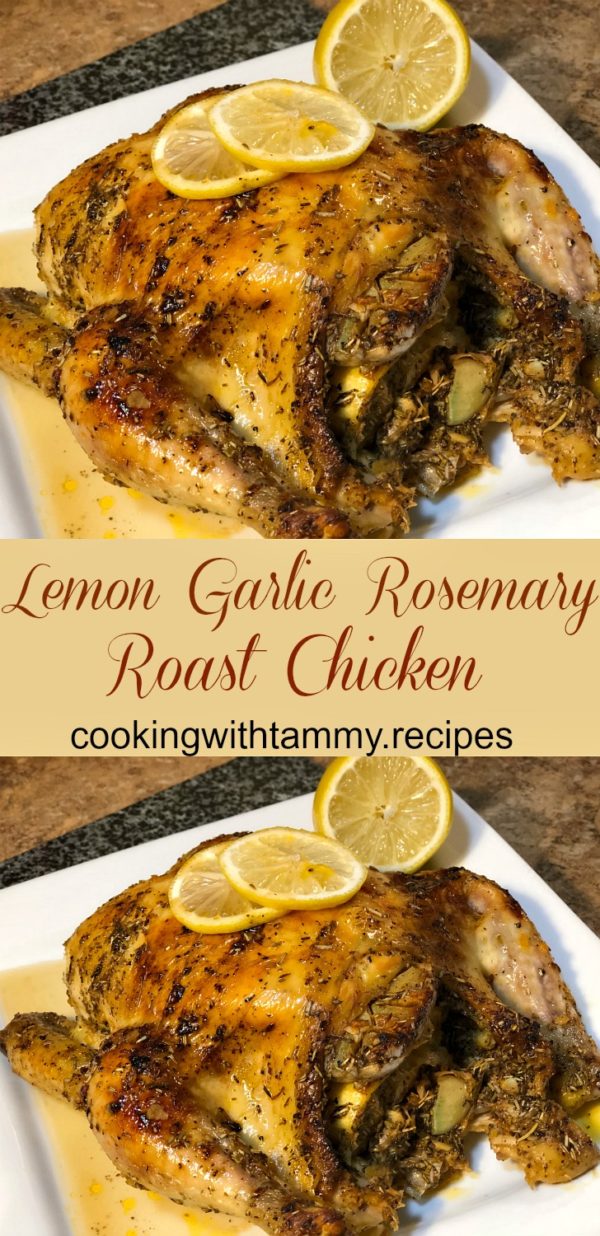 Lemon Garlic Rosemary Roast Chicken Cooking With Tammy.Recipes